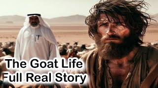 The Goat Life Movie Reality  Real Story Of Goat life [upl. by Ettolrahc]