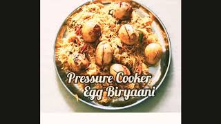 Pressure Cooker Egg Biryaani  Simple Recipe [upl. by Ayahsal]