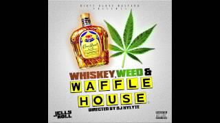 JellyRoll Feat Grizz  WWampWH Whiskey Weed amp Waffle House [upl. by Jeffy294]