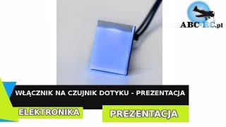 Włącznik na czujnik dotyku  PROJEKT  PREZENTACJA [upl. by Bowie]