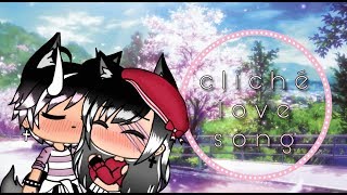 Cliché Love Song  ft GENDERBENDS  GLMV  GachaLife Music Video [upl. by Enowtna453]