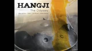 HANGJI  The Odyssey Album Sampler [upl. by Atteuqihc638]