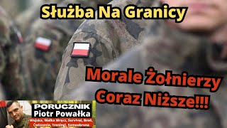 Co Dalej Ze Służbą Na Granicy Morale Żołnierzy Coraz Niższe Nierówne Traktowanie Żołnierzy [upl. by Sinnaiy]