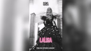 LISA  LALISA  리사 ENGLISH Version Karaoke Inst w lyrics [upl. by Hocker186]