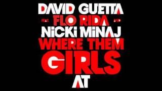 David Guetta  Where Them Girls At Extended Mix [upl. by Aisatsanna]