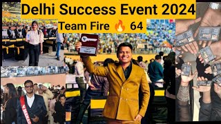 DELHI SUCCESS EVENT 2024😊😊😊  TEAM FIRE 64 🔥🔥🔥 FOREVER DELHI SUCCESS EVENT 2024 [upl. by Tevis676]