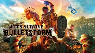 Lets Survive  DSP Plays Bulletstorm [upl. by Hsiwhem]