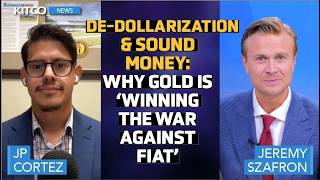 Weaponized Dollar Pushing States to Gold The Dollar Was Killed by Politicians  JP Cortez [upl. by Anuahsal]