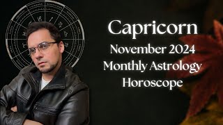 Capricorn November 2024 Monthly Astrology Horoscope [upl. by Noissap]