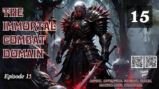 The Immortal Combat Domain Episode 15 Audio Blissful Bookshelf Audiobook [upl. by Onivag]