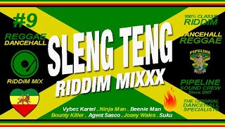 SLENG TENG Riddim Mixxx Kartel Agent Sasco Ninja Man Bounty Killa and more [upl. by Nelo]