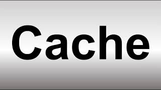 How to Pronounce Cache [upl. by Merta]