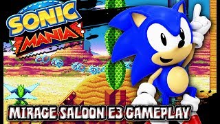 Sonic Mania E3 Gameplay Mirage Saloon wCobanermani456 [upl. by Larsen2]