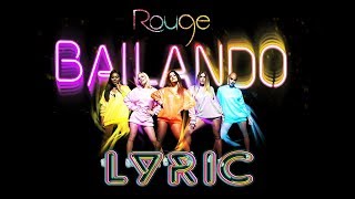 Bailando  Rouge Lyric Vídeo [upl. by Amaryl15]