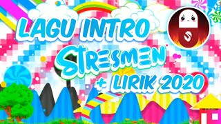 Lagu Intro Stresmen  Lirik 2020 [upl. by Inaj284]