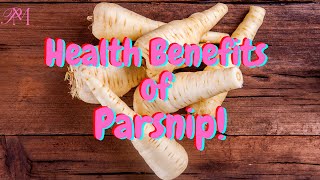 Health Benefits of Parsnip [upl. by Tatianna45]