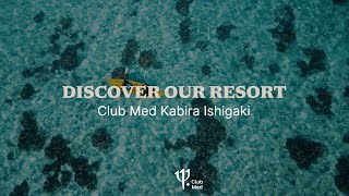 Discover Club Med Kabira Ishigaki  Japan [upl. by Cristobal]