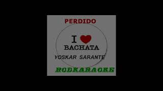 YOSKAR SARANTE PERDIDO KARAOKE [upl. by Rebeh391]