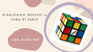 IL CUBO DI RUBIK  risoluzione passo a passo [upl. by Adnahsor]