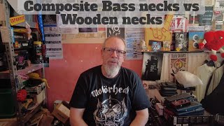 Me and my Bass  Composite Bass Necks vs Wooden Necks [upl. by Anahahs]