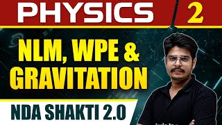 Physics 02  NLM WPE Gravitation for NDA Shakti 20  Defence Wallah [upl. by Casmey]