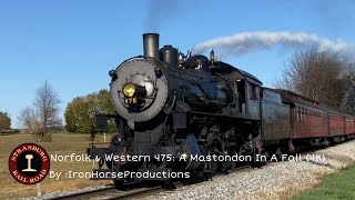 Norfolk amp Western 475 A Mastodon In The Fall 4K [upl. by Jo Ann975]