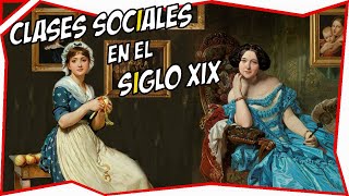 ✨ SiGLO XIX Las clases sociales y la industrialización [upl. by Epoillac]