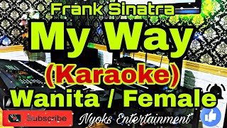 MY WAY  Frank Sinatra Karaoke Nada Wanita Female ASDO [upl. by Riamu]