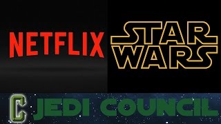 Collider Jedi Council  Star Wars On Netflix [upl. by Goldberg]