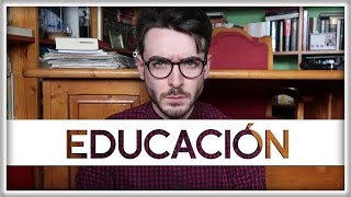 ¿Por qué el Sistema Educativo No Funciona OPINIÓN [upl. by Bernj]