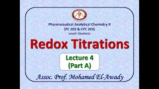 Redox Titration Lec4  Part A by Assoc Prof Mohamed ElAwady [upl. by Mizuki680]