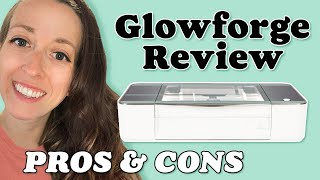 Glowforge User Review  PROS amp CONS [upl. by Harutak947]