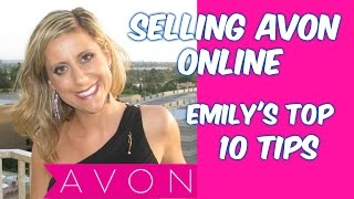 Selling Avon Online Emilys Top 10 Tips [upl. by Oriana]