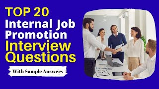 Internal Job Promotion Interview Questions and Answers for 2024 [upl. by Yellehs]