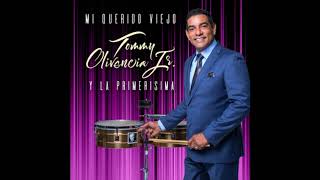 Tommy Olivencia Jr  Mi Querido Viejo [upl. by Sivrat]