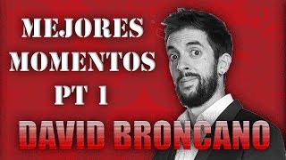 Los Mejores Momentos de DAVID BRONCANO Parte 1 [upl. by Thetisa434]