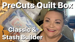 PreCuts Quilt Box  Classic amp Stash Builder  May 2024 [upl. by Isied]