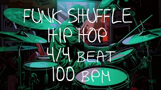 44 Drum Beat  100 BPM  HIP HOP  FUNK SHUFFLE [upl. by Som]