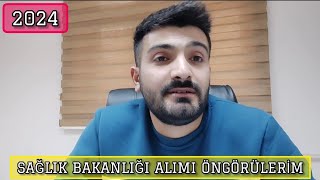 SAĞLIK BAKANLIĞI ALIMI İLE ALAKALI ÖNGÖRÜLERİM [upl. by Airom]