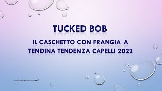 Tucker bob Tendenze moda capelli 2022 [upl. by Nosniv]