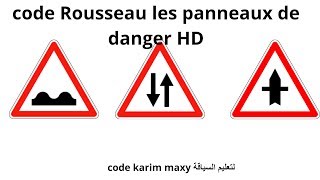 code Rousseau les panneaux de danger [upl. by Newfeld956]