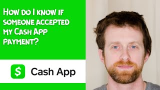 How do I know if someone accepted my Cash App payment [upl. by Zebe]