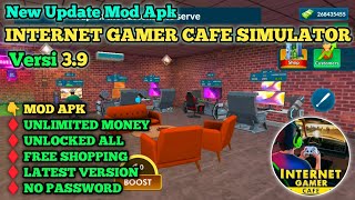 INTERNET GAMER CAFE SIMULATOR MOD APK 39  UNLIMITED MONEY  FREE SHOPPING  NO PW [upl. by Domela]