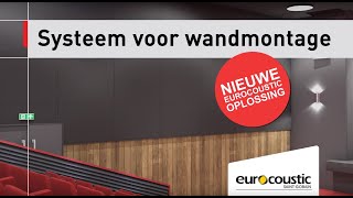 Eurocoustic  Systeem voor wandmontage [upl. by Regdor]