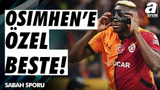 Galatasaray Taraftarlarından Victor Osimhene Özel Beste  A Spor Sabah Sporu  15112024 [upl. by Ojillek63]