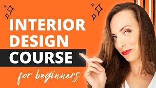 Interior Design Course for Beginners  Learn Design from a Professional [upl. by Gausman]