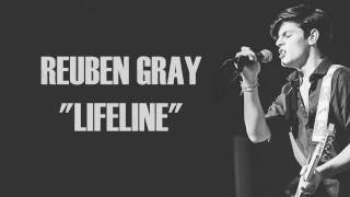 Reuben Gray  Lifeline Lyrics [upl. by Anertal373]