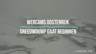 Webcams Oostenrijk beginnende sneeuwdump 12 september 2024 [upl. by Enitsenrae15]