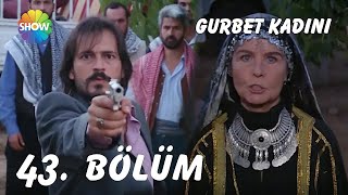 Gurbet Kadını 43 Bölüm  FULL HD [upl. by Inoue]