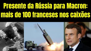 Tragédia na Ucrânia Putin manda para Macron mais de 100 corpos de franceses e teve mais [upl. by Millham]